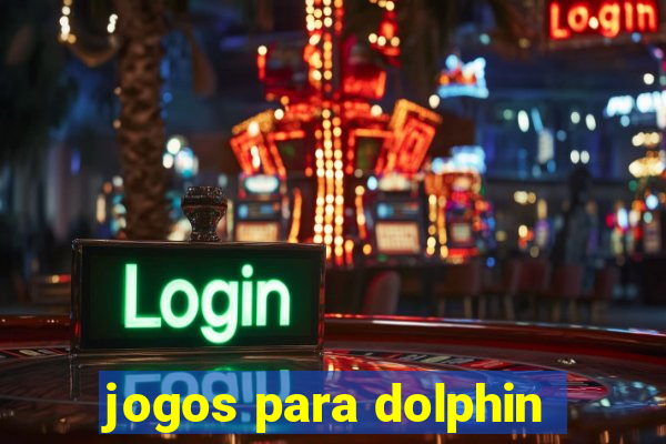 jogos para dolphin